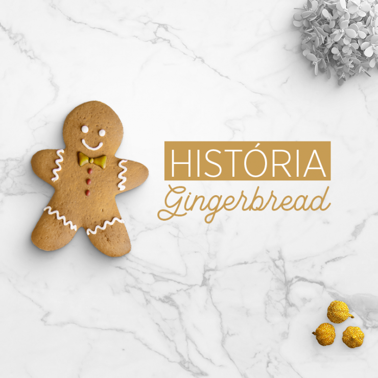 Conheça a história do Gingerbread!